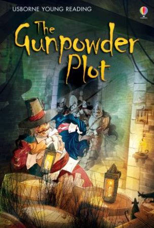Usborne Young Reading: The Gunpowder Plot by Rob Lloyd Jones