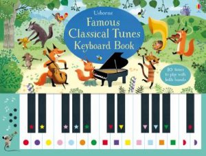 Famous Classical Tunes Keyboard Book by Sam Taplin & Tim Budgen