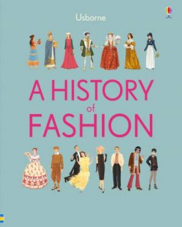 A History Of Fashion by Laura Cowan & Ingrid Liman & Elena Selivanova