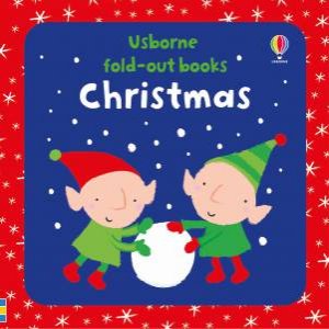 Fold-Out Christmas by Fiona Watt & Stella Baggott