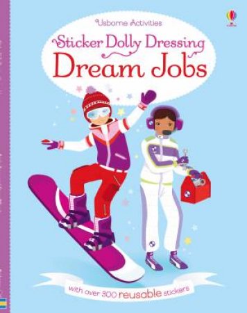 Sticker Dolly Dressing: Dream Jobs by Fiona Watt