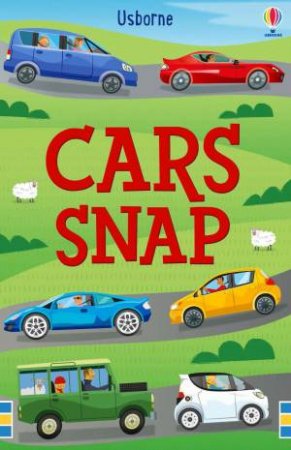 Cars Snap by Fiona Watt & Mark Ruffle