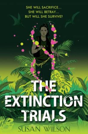 The Extinction Trials 01 by S M Wilson
