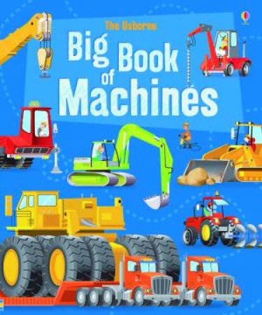 Big Book Of Big Machines by Minna Lacey