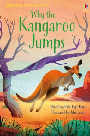 Why The Kangaroo Jumps by Rob Lloyd Jones & John Joven