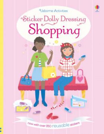 Sticker Dolly Dressing Shopping by Fiona Watt & Jo Moore