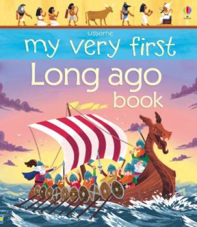 My Very First Book of Long Ago by Matthew Oldham & Lee Cosgrove