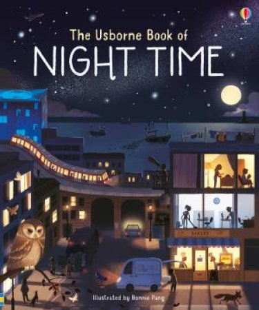 The Usborne Book of Night Time by Laura Cowan & Bonnie Pang
