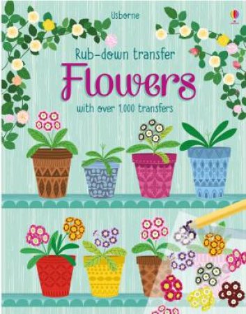 Rub-Down Transfer Book Flowers by Hannah Watson & Bethan Janine