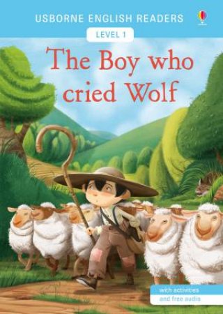 The Boy Who Cried Wolf by Mairi MacKinnon & Pablo Pino