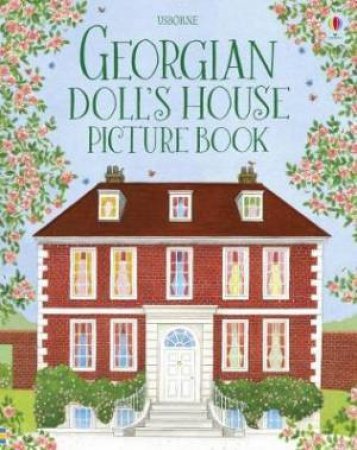 Georgian Doll's House Picture Book by Abigail Wheatley