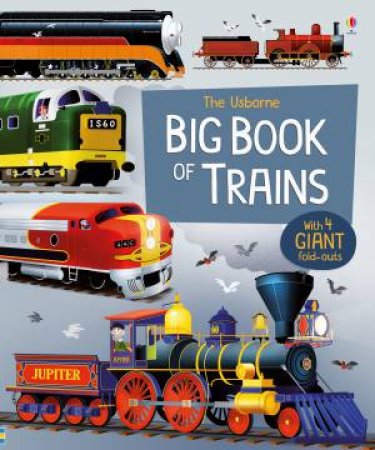 Big Book of Trains by Megan Cullis & Gabriele Antonini