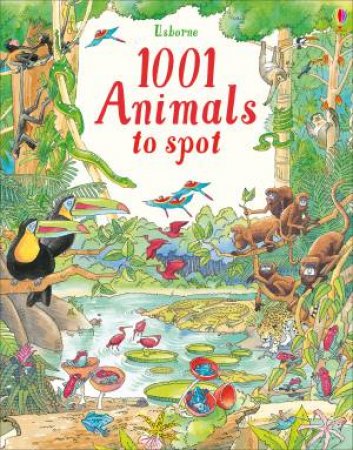 1001 Animals To Spot by Ruth Brocklehurst & Teri Gower