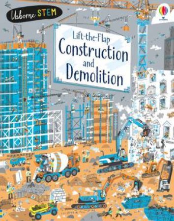 Lift-The-Flap Construction And Demolition by Jerome Martin & Peter Allen