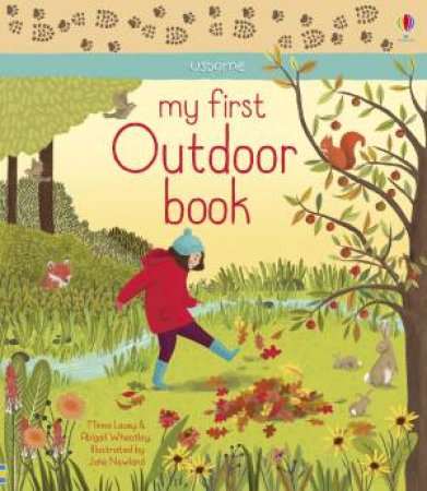 My First Outdoor Book by Minna Lacey & Abigail Wheatley & Jane Newland