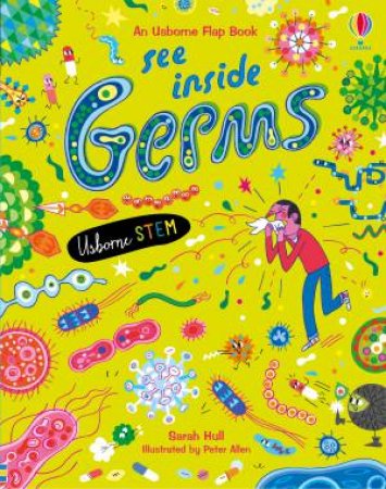 See Inside Germs by Sarah Hull & Peter Allen