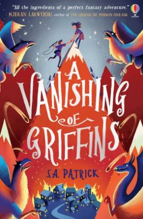 A Vanishing Of Griffins by S. A. Patrick