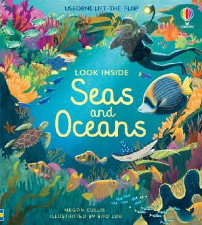 Look Inside Seas And Oceans by Megan Cullis & Bao Luu