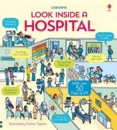 Look Inside A Hospital by Katie Daynes & Stefano Tognetti
