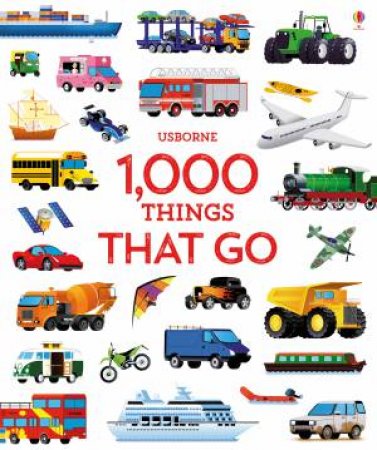 1000 Things That Go by Sam Taplin & Gabriele Antonini
