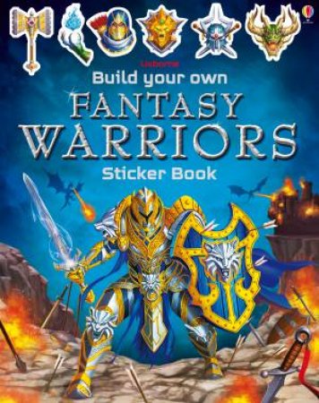 Build Your Own Fantasy Warriors Sticker Book by Simon Tudhope