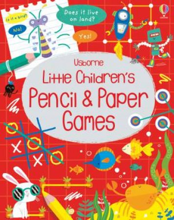 Little Children's Pencil And Paper Games by Kirsteen Robson
