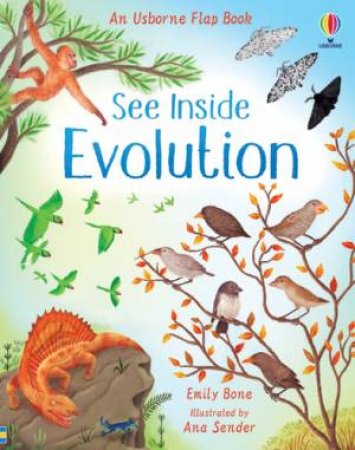 See Inside Evolution by Emily Bone & Ana Sender