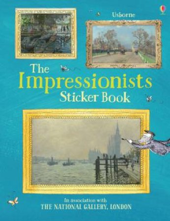 Impressionists Sticker Book by Sarah Courtauld, Shirley Chiang, Holly Surplice & Kate Davies