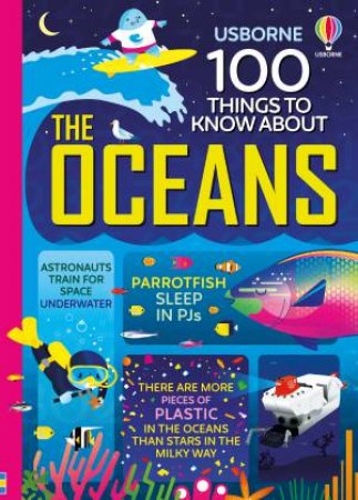100 Things To Know About The Oceans by Lan Cook & Alex Frith & Alice James & Jerome Martin & Parko Polo
