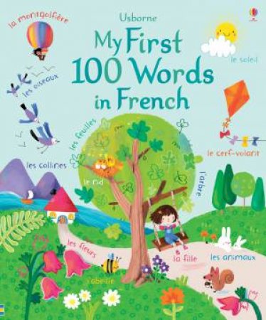 My First 100 Words In French by Felicity Brooks & Sophia Touliatou