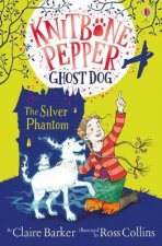 Knitbone Pepper And The Silver Phantom