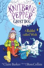 Knitbone Pepper A Rabbit Called Wish