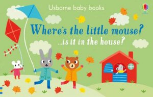 Where's the Little Mouse? by Sam Taplin & Stephen Barker