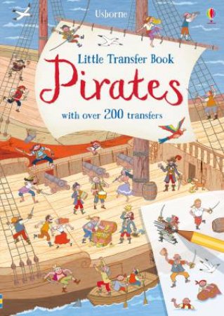 Little Transfer Book: Pirates by Rob Lloyd Jones & Desideria Guicciardini