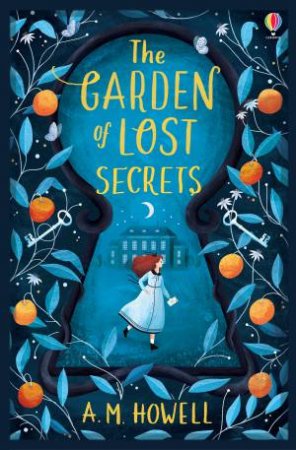 The Garden Of Lost Secrets by A. M. Howell