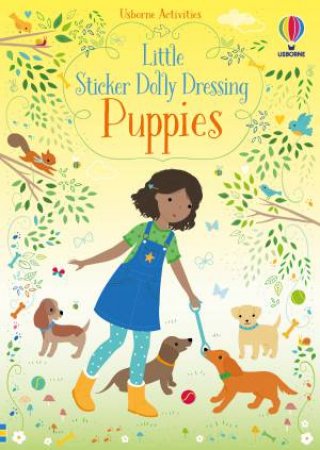 Usborne Little Sticker Dolly Dressing Puppies by Fiona Watt & Lizzie Mackay
