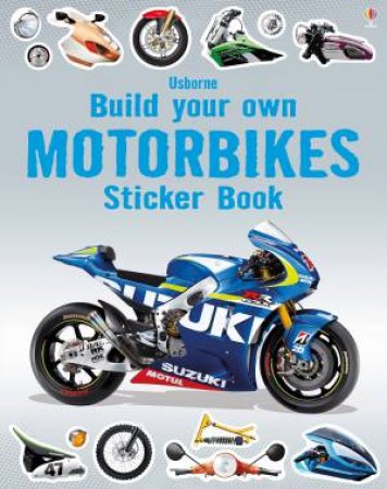 Build Your Own Motorbikes Sticker Book by Simon Tudhope & John Fox