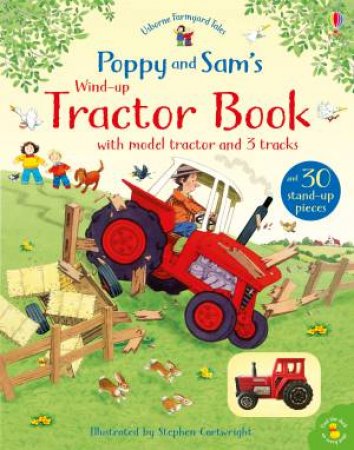 Farmyard Tales Poppy And Sam's Wind-Up Tractor Book by Sam Taplin & Stephen Cartwright