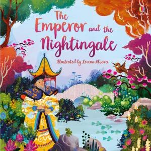 The Emperor And The Nightingale by Rosie Dickens & Lorena Alvarez