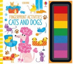 Fingerprint Activities Cats And Dogs by Fiona Watt