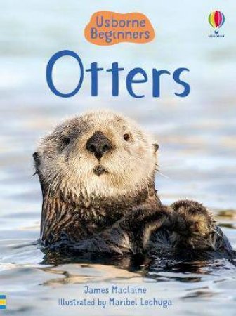 Beginners Otters by James Maclaine & Maribel Lechuga