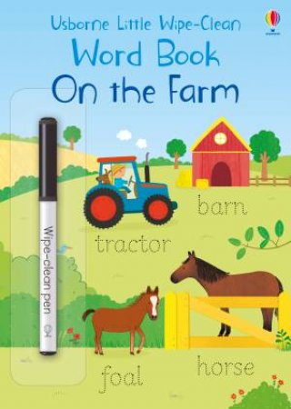 Little Wipe-Clean Word Book On The Farm by Felicity Brooks & Marta Cabrol