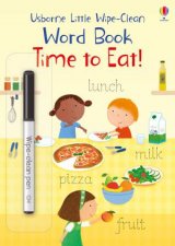Little WipeClean Word Book Time To Eat