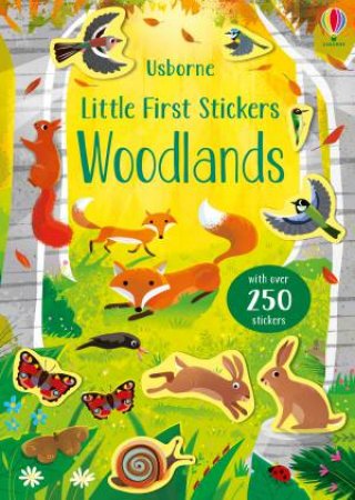 Little First Stickers Woodlands by Caroline Young & Gareth Lucas