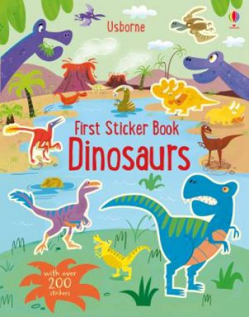 First Sticker Book Dinosaurs by Hannah Watson & Jordan Wray