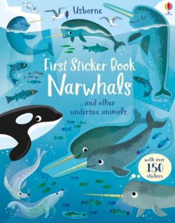 First Sticker Book Narwhals by Holly Bathie & Gareth Lucas