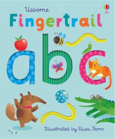 Fingertrail ABC by Felicity Brooks & Elisa Ferro