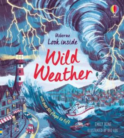 Look Inside Wild Weather by Emily Bone & Bao Luu