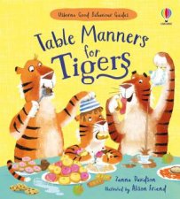 Table Manners For Tigers