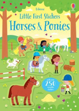 Little First Stickers Horses And Ponies by Kirsteen Robson